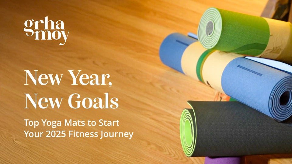 New Year, New Goals: Top Yoga Mats for 2025 Fitness Journey | Grhamoy